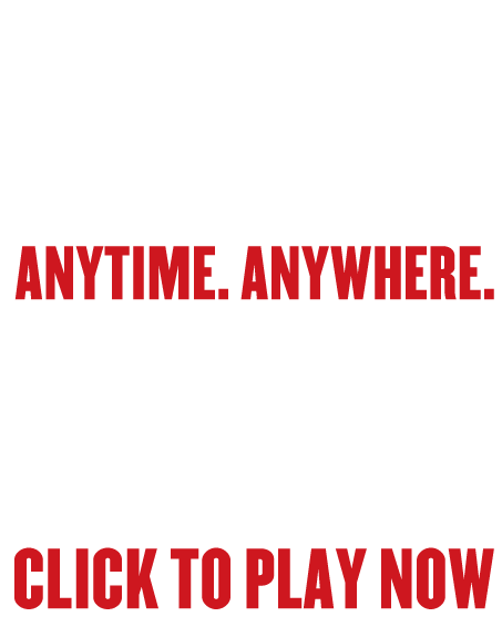 PLAY SLOTS ANYWHERE. ANYTIME.